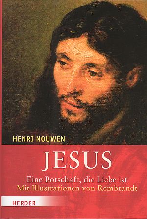 Jesus, Eine Botschaft, dei Liebe ist