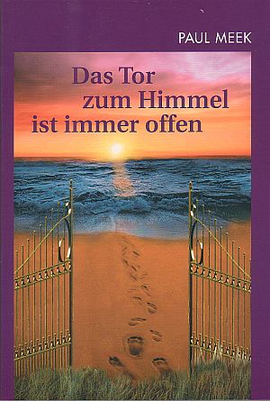 Das Tor zum Himmel ist immer offen