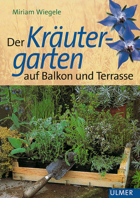 Der Kr�utergarten auf Balkon und Terrasse