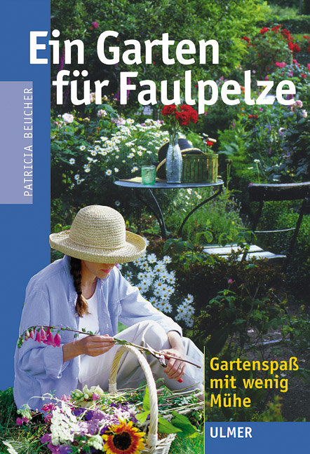 Ein Garten f�r Faulpelze