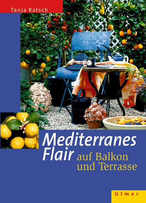 Mediterranes Flair auf Balkon und Terrasse