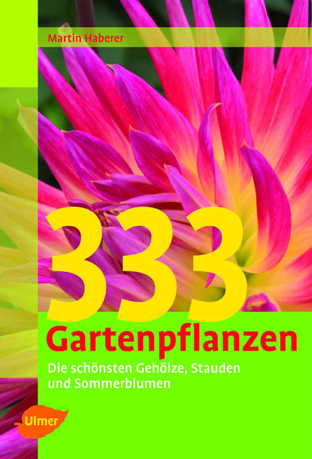 333 Gartenpflanzen Die sch�nsten Geh�lze, Stauden
