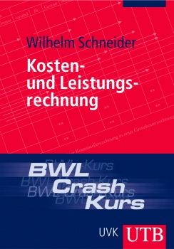 BWL-Crash-Kurs Kosten- und Leistungsrechnun