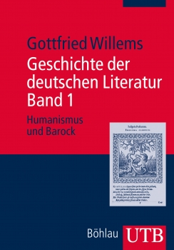 Geschichte der deutschen Literatur Band 1, Humanismus und Barock