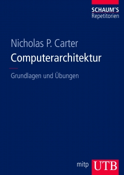 Computerarchitektur - Grundlagen und Übunge
