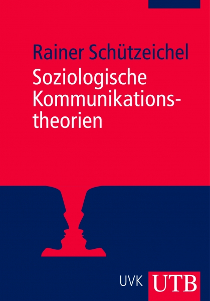 Soziologische Kommunikationstheorien