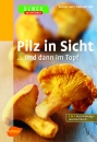 Pilz in Sicht ... und dann im Topf