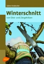 Winterschnitt von Obst- und Ziergehölzen