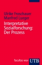 Interpretative Sozialforschung: Der Prozess